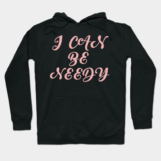 Needy Hoodie by notastranger